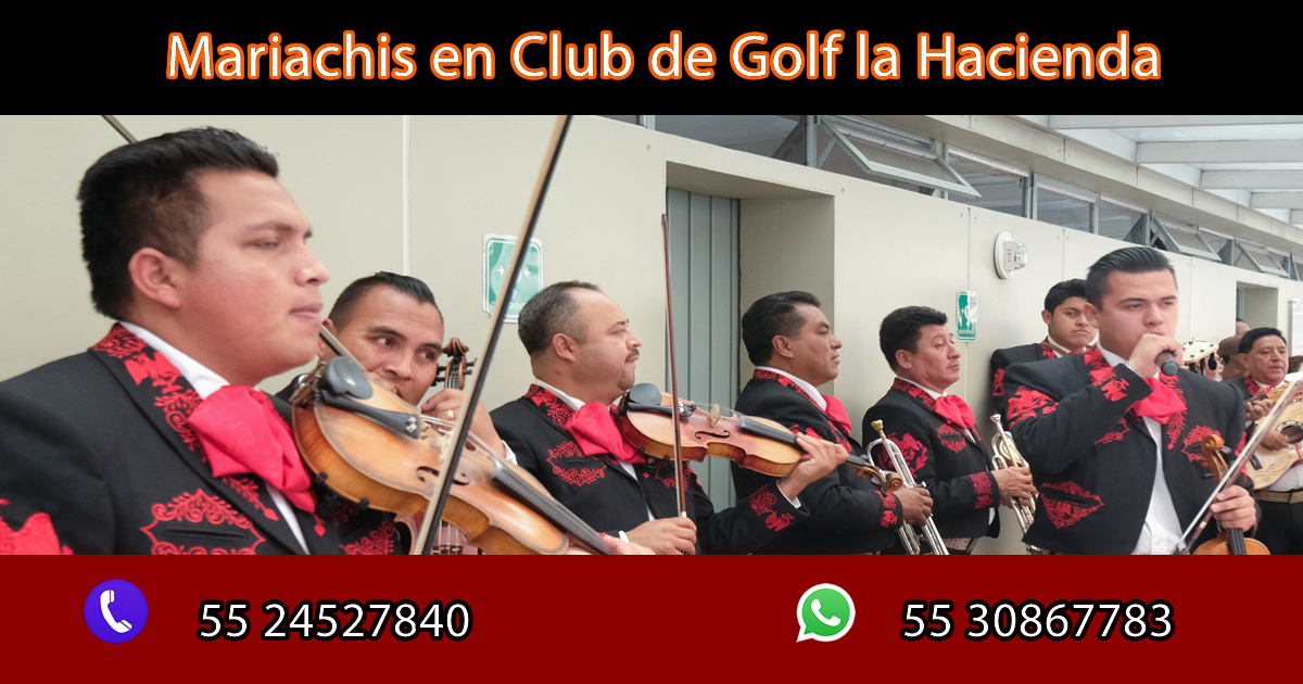Mariachis en Club del Golf la Hacienda